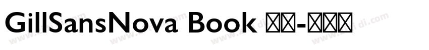 GillSansNova Book 常规字体转换 GillSansNova Book 常规字体转换